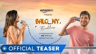 Balcony Buddies | Official Teaser | Amol Parashar | Aisha Ahmed | MX Player