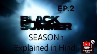 BLACK SUMMER SEASON 1 EPISODE 2 EXPLAINED IN HINDI