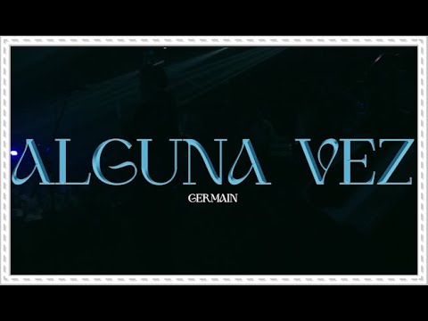 Germain - Alguna Vez (En vivo Deportivo)