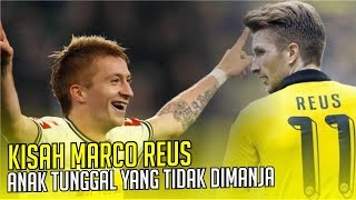 Download lagu KISAH MARCO REUS : Anak Tunggal yang tidak Dimanjakan mp3