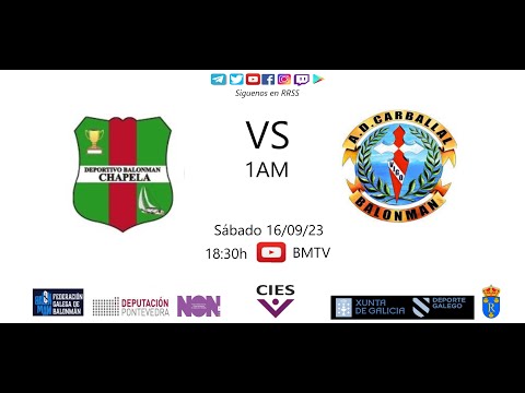 230916 1AM BM CHAPELA - AD CARBALLAL