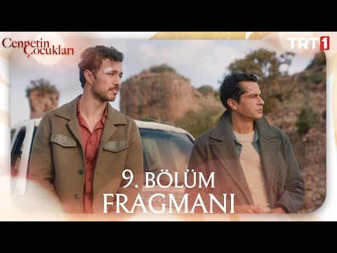 Cennetin Çocukları 9. Bölüm Fragmanı
