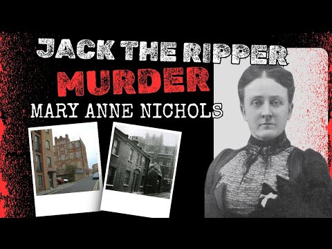 The True Story Of Jack The Ripper's First Victim: Mary Ann Nichols