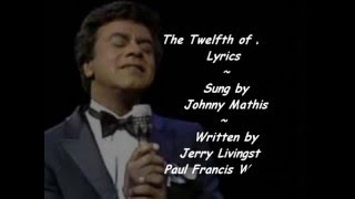 The Twelfth of Never - Lyrics - Johnny Mathis
