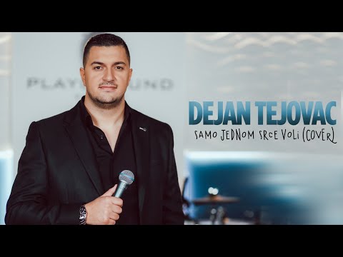 DEJAN TEJOVAC & BAND - SAMO JEDNOM SRCE VOLI (COVER)