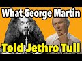 George Martin Had One Thing to Say to Jethro Tull’s Frontman Ian Anderson
