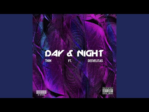 Day & Night (feat. Desvelitas)
