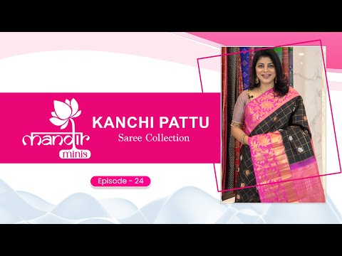 Kanchi Pattu Collection | Brand Mandir |Episode 24