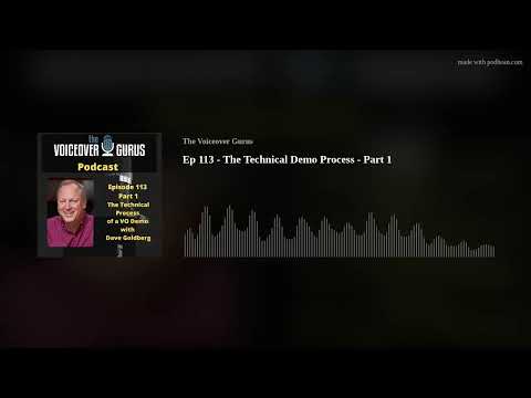 Ep 113 - The Technical Demo Process - Part 1