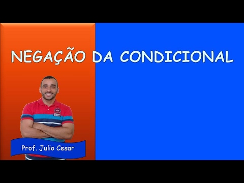 Concurso TRF/2016 - Negação da condicional - [Aula 16]