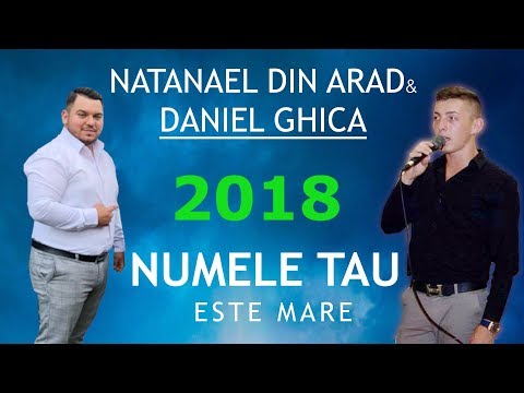 Natanael din Arad & Daniel Ghica - Numele Tau este Mare [Official Audio]