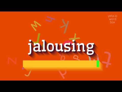JALOUSING - HOW TO PRONOUNCE IT? #jalousing