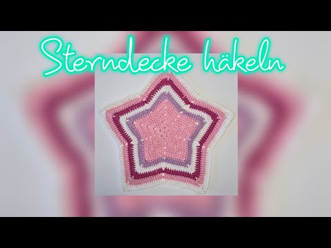 Sterndecke häkeln | Schmusetuch  |leicht