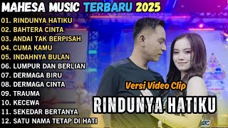 Download lagu Rindunya Hatiku - Bahtera Mahligai Cinta - Andai Tak Berpisah - Mahesa Music Full Album Terbaru 2025 mp3 Download lagu Rindunya Hatiku - Bahtera Mahligai Cinta - Andai Tak Berpisah - Mahesa Music Full Album Terbaru 2025 mp3
