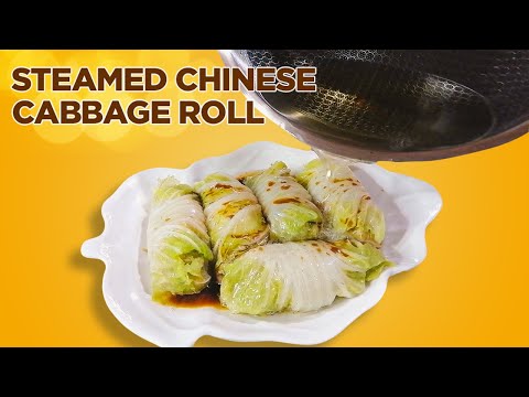 STEAMED CHINESE CABBAGE ROLLS | CH SECRET RECIPES