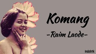 Download lagu Komang Raim Laode Lirik Lagu... mp3