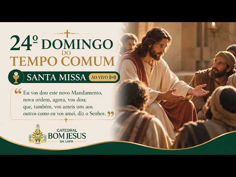 Santa Missa do 24º Domingo do Tempo Comum (13/09/2026)
