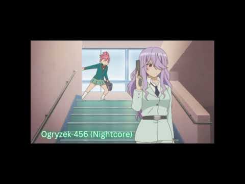 Ogryzek - 456 (Nightcore)