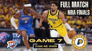 Oklahoma City Thunder vs Indiana Pacers | Game 7 | Full Match NBA | 2025 NBA Playoffs