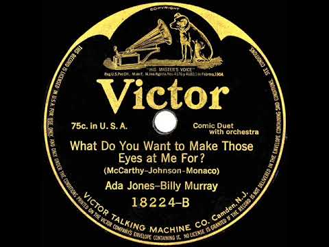 1917 Ada Jones & Billy Murray - What Do You Want To Make Those Eyes At Me For?