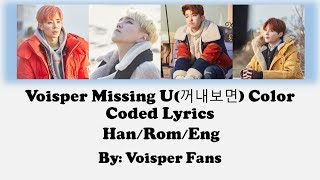 *New* Voisper(보이스퍼)-Missing U(꺼내보면) Color Coded Lyrics