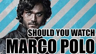 MARCO POLO (Netflix) Review