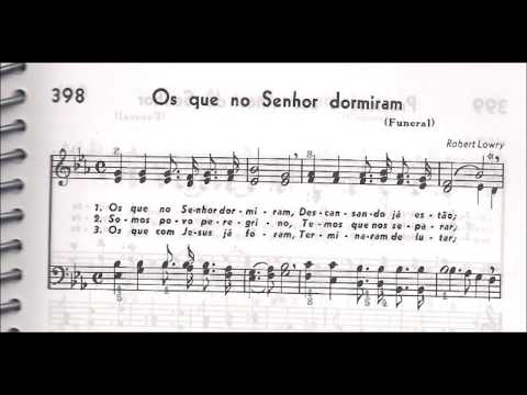 CCB - HINÁRIO 04 - HINO 398 - "OS QUE NO SENHOR DORMIRAM" - by MESSIAS ULLMANN
