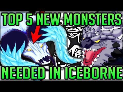 The Top 5 New Monsters to Come in Iceborne - Monster Hunter World Iceborne! (Discussion/Theory/Fun)