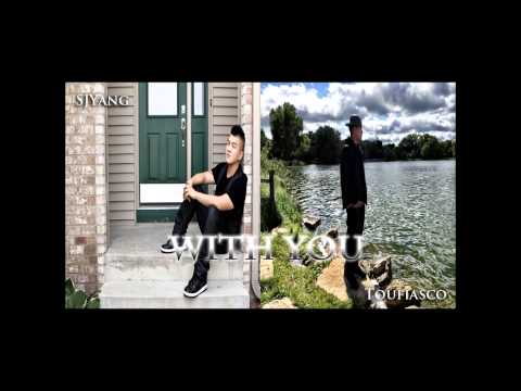 SJYang Ft. Toufiasco - With You