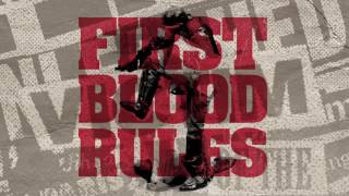 FIRST BLOOD RULES &quot;RULES OF ENGAGEMENT&quot;