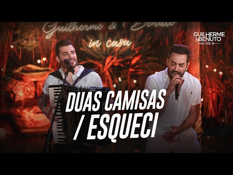 Guilherme e Benuto - Duas Camisas / Esqueci (GeB In Casa)