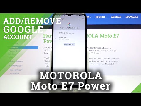 How to Add and Remove Google Account on MOTOROLA Moto E7 Power – Manage Google Accounts
