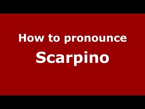 How to pronounce Scarpino