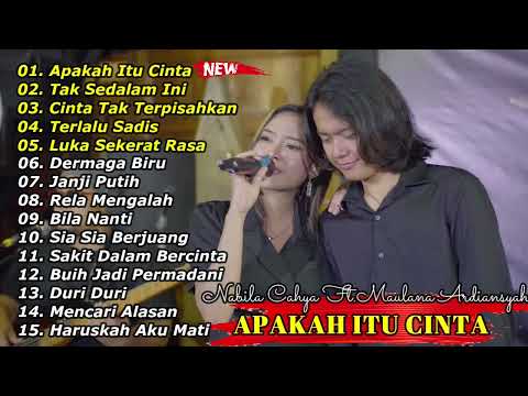 APAKAH ITU CINTA   NABILA CAHYA FT  MAULANA ARDIYANSYAH FULL ALBUM VIRAL TIK TOK TERBARU 2022   7rRY