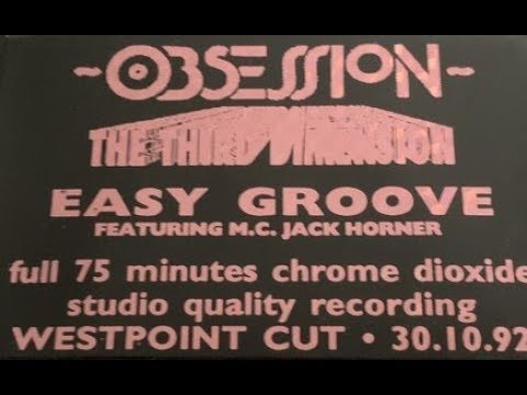 Easygroove @ Obsession The Third Dimension - Westpoint Cut (30th October 1992)