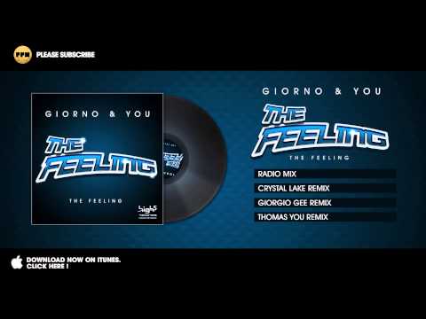 Giorno & You - The Feeling  - Crystal Lake Remix