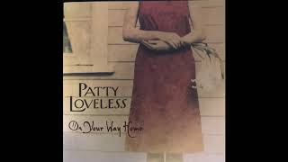 Patty Loveless   I Don&#39;t Wanna Be That Strong