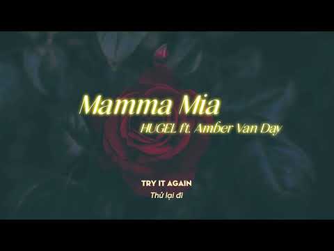 Vietsub | Mamma Mia - HUGEL (feat. Amber Van Day) | Lyrics Video