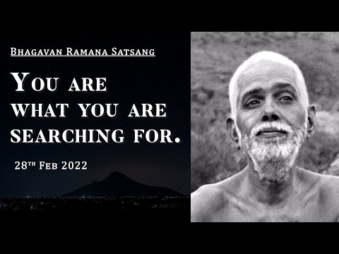 358. Bhagavan Ramana Satsang - You are what you are searching for (Non-Duality Meditation)