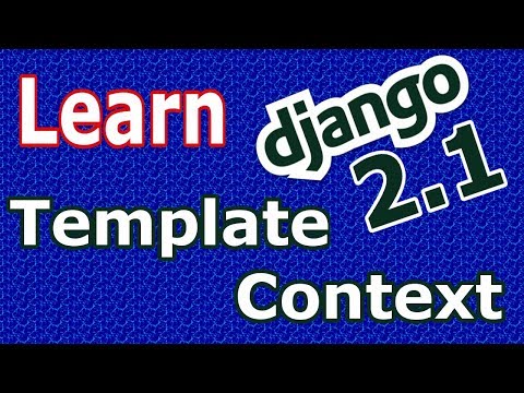 Learn Django (2.1) -  Template Context In Django  #14