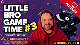 Little Bro Game Time | Five Nights At Freddy’s Security Breach #3