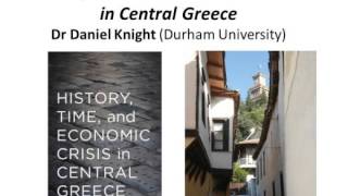 Daniel Knight, “History, Time and Economic Crisis in Central Greece”