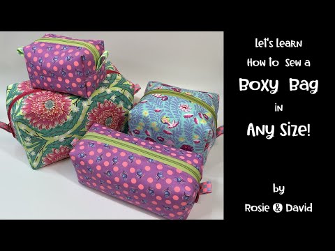 Let's Sew a Boxy Bag in Any Size - aka Dopp Bag or Makeup Bag DIY by Rosie & David