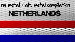 Nu Metal / Alternative Metal Compilation - Netherlands