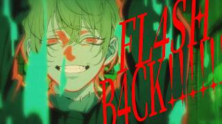⋆✦歌詞 - FLASH BACK!!!!!!!! 歌ってみた【ツナカン】