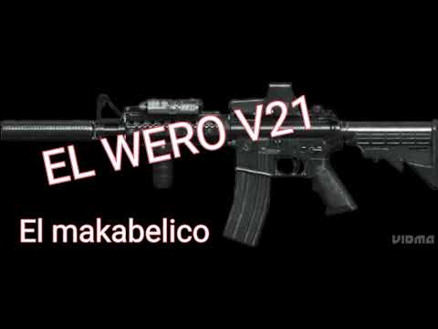 El wero V21 (El makabelico)