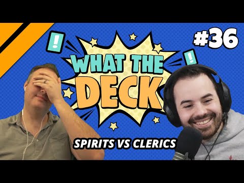 What The Deck Ep. 36 w/ Noxious | Spirits vs Clerics | MTG Arena