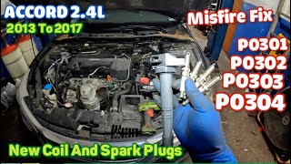 2013 to 2017 Accord 2.4L Replacing spark plugs and ignition coil Cylinder misfire FIX