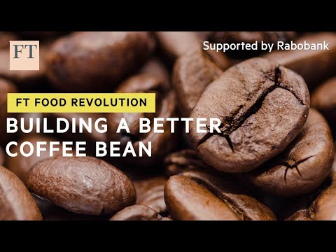 Can scientists develop a coffee bean more resistant to climate change? | FT Food Revolution