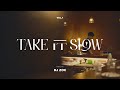 TAKE IT SLOW R B Soul Hiphop DJ ZOC